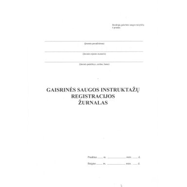 Gaisrinės saugos instruktažų registracijos žurnalas, A4, 12 lapų Gaisrinės saugos instruktažų registracijos žurnalas, A4, 12 lapų
