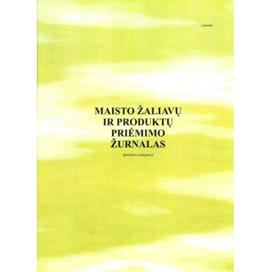Maisto žaliavų ir produktų priėmimo žurnalas (prekybinėms įstaigoms), A4, 24 lapai Maisto žaliavų ir produktų priėmimo žurnalas (prekybinėms įstaigoms), A4, 24 lapai