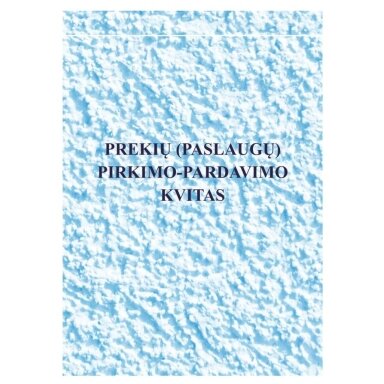 Prekių (paslaugų) pirkimo-pardavimo kvitai, A6x2x50, be Nr. Prekių (paslaugų) pirkimo-pardavimo kvitai, A6x2x50, be Nr.